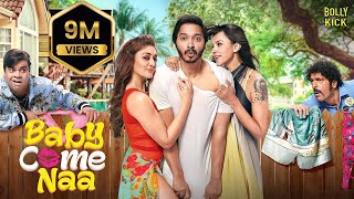 Baby Come Naa  Hindi Full Movie  Shreyas Talpade Shefali JariwalaKiku Sharda  Hindi Movies 2024 [upl. by Haila]