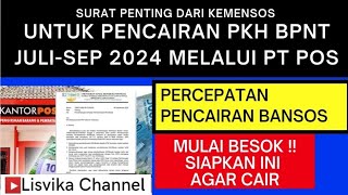 PENTING  SURAT RESMI PENCAIRAN BANSOS PKH  BPNT PT POS JULISEP 2024  SEMUA KPM WAJIB TAU [upl. by Dwayne]