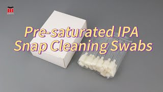 Presaturated Isopropyl Alcohol IPA Snap Cleaning Swabs for Sensitive Surfaces Cleaning [upl. by Gujral]