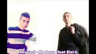 SkoCezi  Me Beso  feat Elsii [upl. by Mariande499]