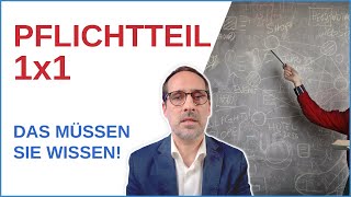 PFLICHTTEIL Alle wichtigen Infos [upl. by Ikcin]