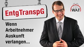 Entgelttransparenzgesetz Was sollte der Betriebsrat tun wenn Arbeitnehmer Auskunft verlangen [upl. by Malia365]