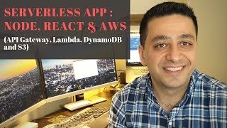 Serverless app using NodeJS React and AWS API Gateway Lambda DynamoDB S3 [upl. by Essirahs35]