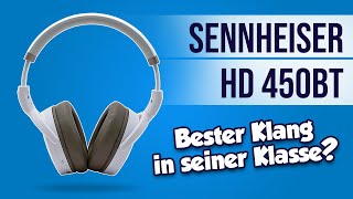 Sennheiser HD 450BT im Test – Der beste Klang in seiner Klasse deutsch  review  Testventure [upl. by Zulch755]