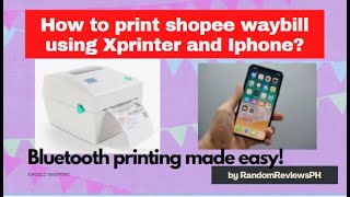 Shopee waybill printing using Xprinter and Iphone [upl. by Terrena398]