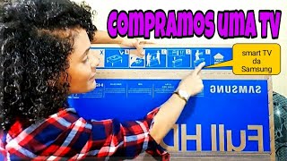 VLOG COMPRAMOS UMA TV SMART SAMSUNG DE 40 POLEGADAS  Maria Barbosa 💸💵💴💰💲 [upl. by Rodriguez]