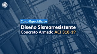 Curso en Diseño Sismorresistente de Edificaciones en Concreto  Edición 2024 [upl. by Hsitirb]