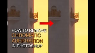 How to Remove Chromatic Aberration in Photoshop [upl. by Mcallister]