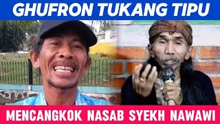 Gawat‼️Mama Ghufron Mencangkok Nasab Keturunan Syekh Nawawi alBantani [upl. by Nessim]