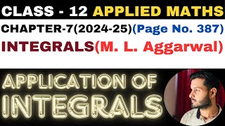 Application of Integrals l Chapter 7 l INTEGRALS l Class 12th Applied Maths l M L Aggarwal 202425 [upl. by Akived]