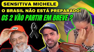 SENSITIVA MICHELE O BRASIL NÃO ESTÁ PREPARADO PARA ISSO 2 MORT3S NA POLÍTICA ESTÃO PRÓXIMAS E [upl. by Dihgirb]