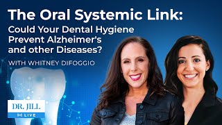 160 Dr Jill interviews Whitney DiFoggio on Your Oral Health [upl. by Lawrenson]