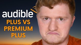 Audible Plus vs Audible Premium Plus [upl. by Yonah399]