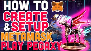 How to Create and Setup Metamask to Play Pegaxy [upl. by Teloiv36]