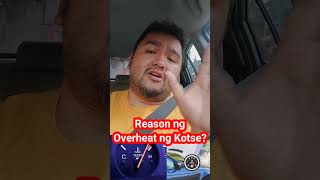 Reason ng Overheat ng Kotse [upl. by Emmerie]