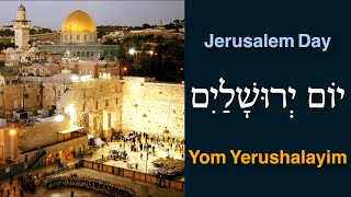 Jerusalem Day  Yom Yerushalayim [upl. by Eeram129]