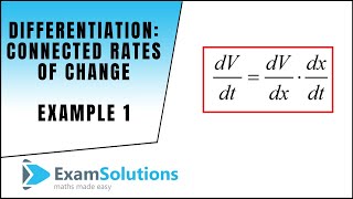 Differentiation  Connected Rates of Change  Example 1  ExamSolutions [upl. by Neerol]