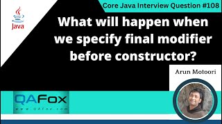 What will happen when v specify final modifier before constructorCore Java Interview Question 108 [upl. by Elconin]