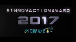 Forma Mentis InnovACTION Award 2017  Introduzione alliniziativa [upl. by Palocz]