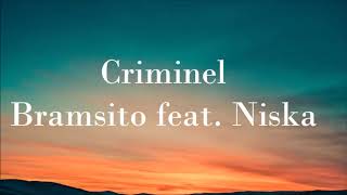 Bramsito feat Niska  Criminel audio [upl. by Berga]