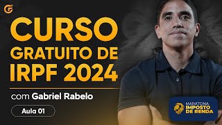 CURSO GRATUITO IMPOSTO DE RENDA 2024  IRPF  AULA 01 [upl. by Jake]