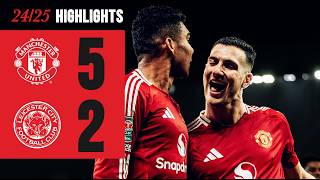 FIVESTAR PERFORMANCE ⭐️  Man Utd 52 Leicester  Highlights [upl. by Ashman]