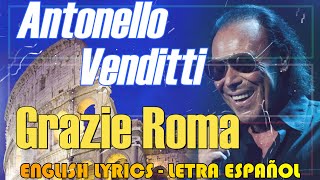 GRAZIE ROMA  Antonello Venditti 1983 English Lyrics Letra Español Testo italiano [upl. by Sorips]