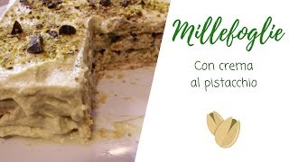 Torta senza cottura  Millefoglie con crema al pistacchio [upl. by Iemaj]