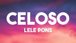 Celoso  Lele Pons Lyrics Video [upl. by Nnyleuqaj]