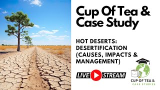 Live Case Study  Desertification Causes Impacts and Management  Sahel Region [upl. by Helas]