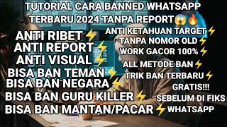 TUTORIAL BANNED WHATSAPP TANPA REPORT TERBARU 2024•DI JAMIN PENIPU AUTO KETAR KETIR‼️•WORK 100😱🔥 [upl. by Allie]