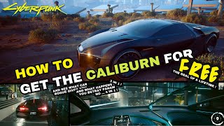 Cyberpunk 2077  How to Get the Rayfield Caliburn For Free [upl. by Niveb]