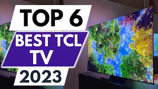 Top 6 Best TCL TV in 2023 [upl. by Anaerol]