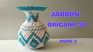 JARRÓN ORIGAMI 3D TUTORIAL paso a paso PARTE 2 [upl. by Nagoh]