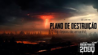 183 Plano de Destruição O Dia Depois de Amanhã [upl. by Franz752]