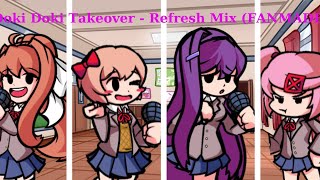 Doki Doki Takeover  Refresh Mix FANMADE FNF Mod [upl. by Elka]