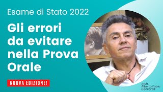 Gli errori da evitare nella Prova Orale dellEsame di Stato 2022 [upl. by Rellia189]