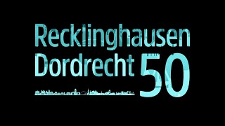 Dordrecht  Recklinghausen 50 jarig jubileum [upl. by Nnayelsel816]