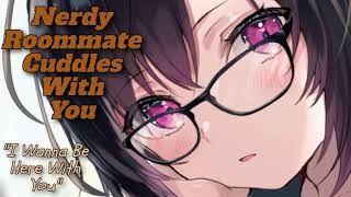 F4M Nerdy Roommate Cuddles With You ASMR RP [upl. by Ralph569]