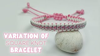 DIY Variation Of Square Knot Bracelet  Macrame Bracelet Tutorial [upl. by Yras]