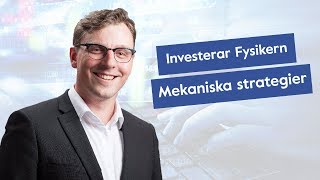 Mekaniska strategier med InvesterarFysikern [upl. by Slyke]