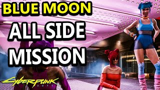 BLUE MOON All Missions  CYBERPUNK 2077 [upl. by Blackmun855]