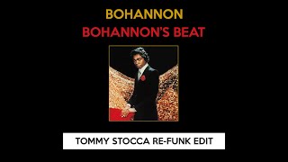 Bohannon  Bohannons Beat Tommy Stocca ReFunk Edit [upl. by Meaghan750]