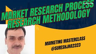 Market Research Process What Is Market Research Research Methodology Core Marketing Concepts [upl. by Ynnot]