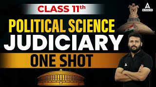 Judiciary Class 11 One Shot  Class 11 Political Science  By Moin Sir [upl. by Kaiulani]