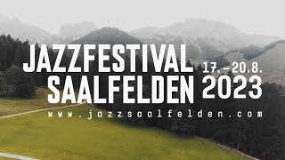 TEASER  43 Jazzfestival Saalfelden [upl. by Benenson387]