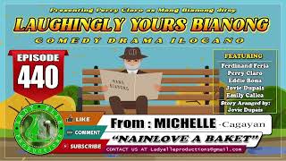 LAUGHINGLY YOURS BIANONG 147 COMPILATION  ILOCANO DRAMA  LADY ELLE PRODUCTIONS [upl. by Servais]