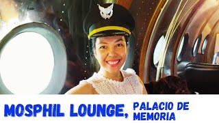 Mosphil Lounge Tour Palacio De Memoria [upl. by Yelsel]