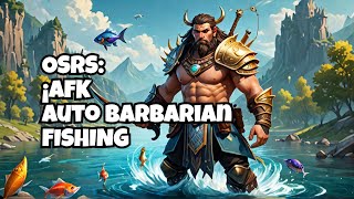 AUTO BARBARIAN FISHING METODO AFK AUTOMATICO PARA SUBIR PESCA 🎣 OSRS ELKONDO [upl. by Chavey506]