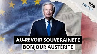 HEBDOR 88  MICHEL BARNIER PREMIER MINISTRE CHÔMAGE ET FAILLITES D’ENTREPRISES dans l’actu [upl. by Rochette]